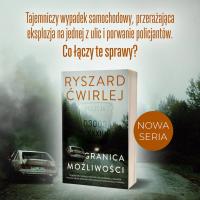 Wrocław - Nowa seria kryminalna Ryszarda Ćwirleja.  Powieść „Granica możliwości” od 11 stycznia w księgarniach