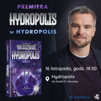 Wrocław - Zygmunt Miłoszewski powraca do Hydropolis